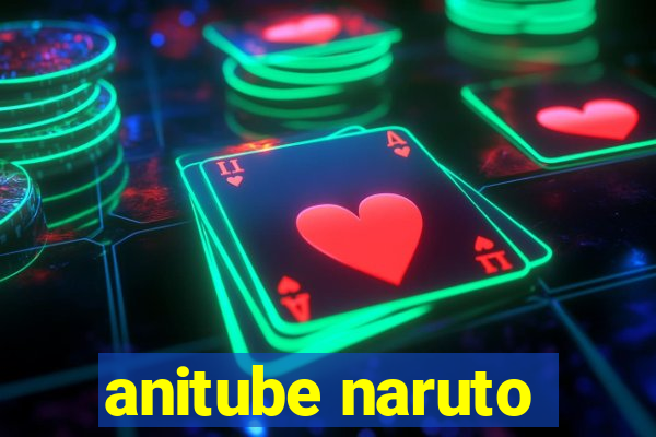 anitube naruto